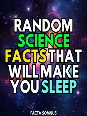 cover image of Random Science Facts That Will Make You Sleep